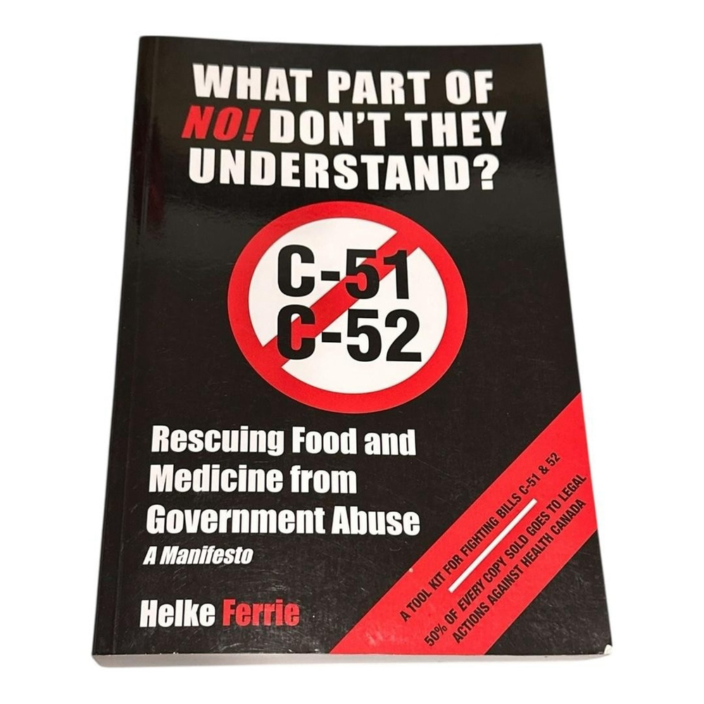 What Part Of NO Don't They Understand Helke Ferrie Book Softcover Manifesto